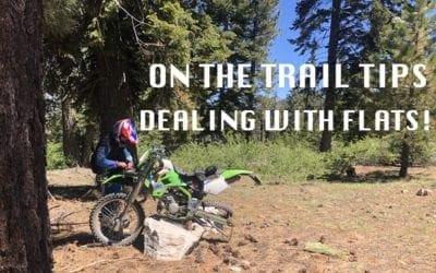 ON THE TRAIL TIPS: DEALING WITH FLATS | Dirt Bike Magazine